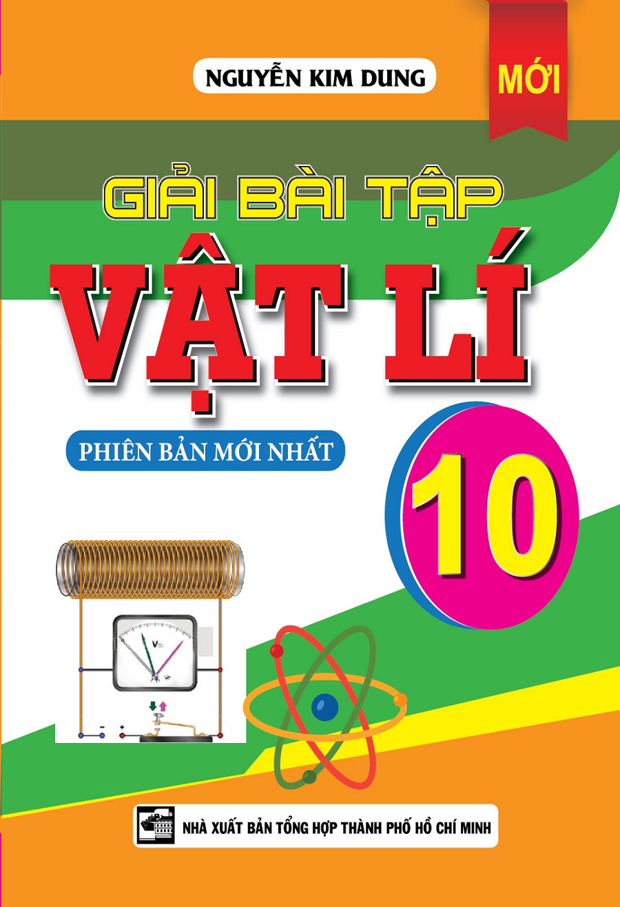 Giải Bài Tập Vật Lí Lớp 10 (Phiên Bản Mới Nhất)